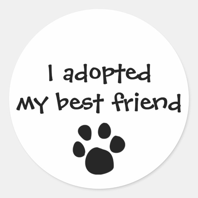 "I adopted my best friend"  Sticker by The Ashes (Front)