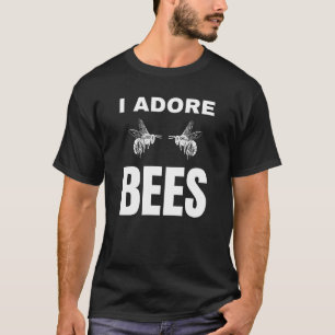 I adore Bees T-Shirt