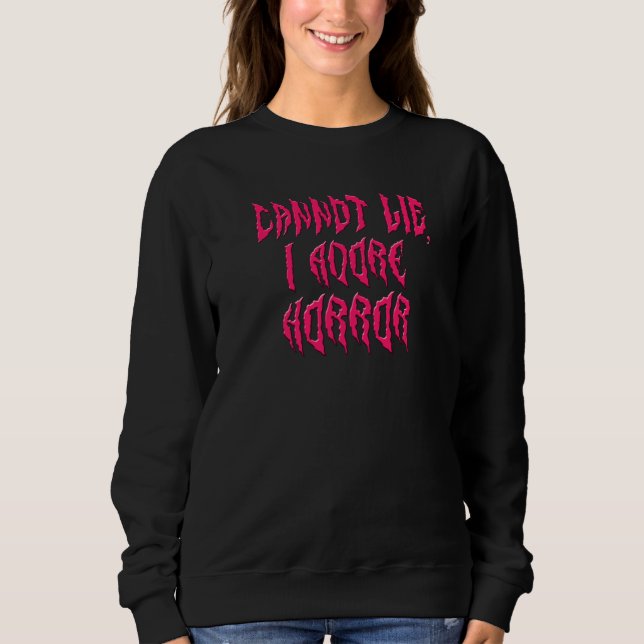 I Adore Horror (Pink Text) Sweatshirt (Front)