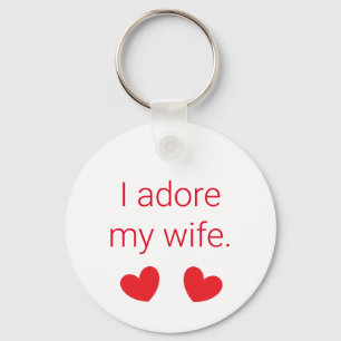 I Adore My Wife Key Ring