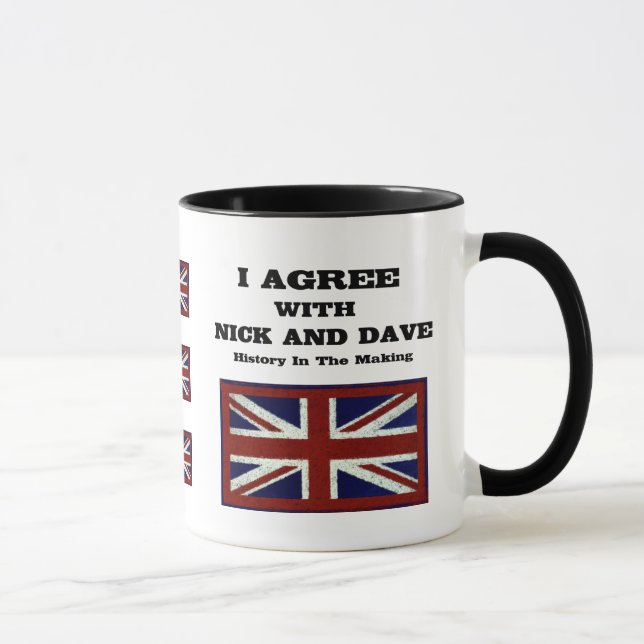 I Agree With Nick And Dave ~ History In The Making Mug (Right)