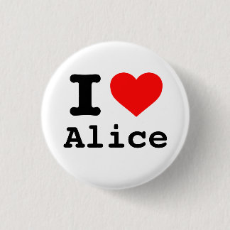 "I ❤️ Alice" (I love Alice, I heart Alice) 3 Cm Round Badge