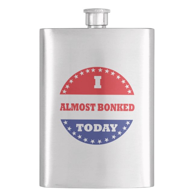 I Almost Bonked Today Hip Flask (Front)