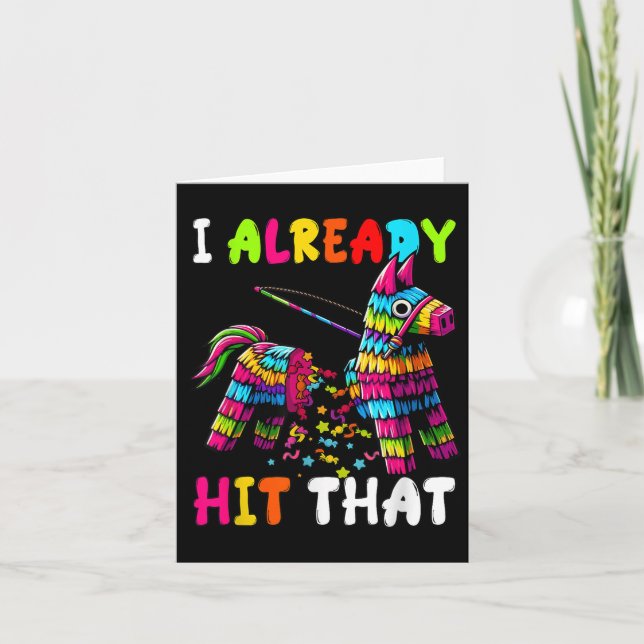 I Already Funny Mexican Cinco De Mayo Dia De Los M Card (Front)