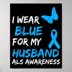 I Als Awareness Blue Husband Poster