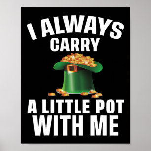 I Always Carry A Little Pot With Me Funny Saint Pa Poster