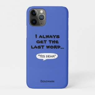 I always get the last word married humour quote Case-Mate iPhone case