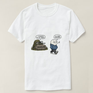 I Always Hit My Target – Funny Procrastination T-Shirt