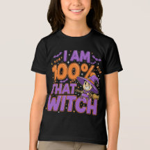 I Am 100% That Witch Halloween Fun