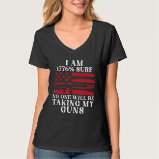 I Am 1776 Sure No One Is Taking My Guns T-Shirt