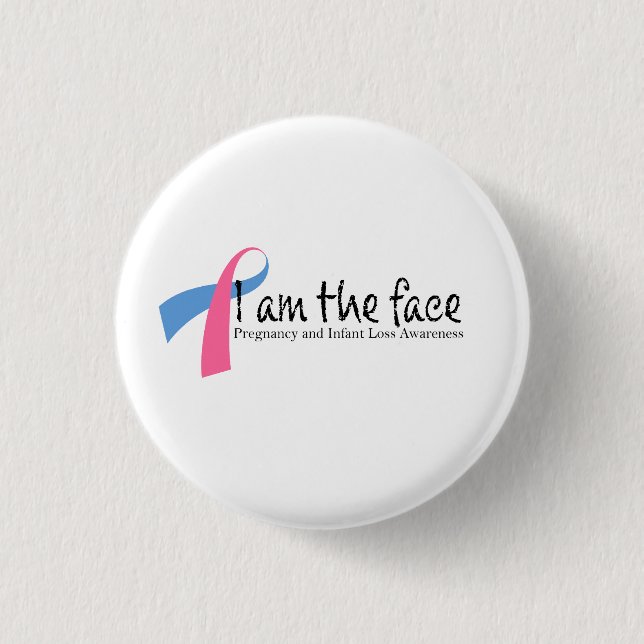 I am 1 in 4 Pregnancy and Infant Loss Awareness 3 Cm Round Badge (Front)