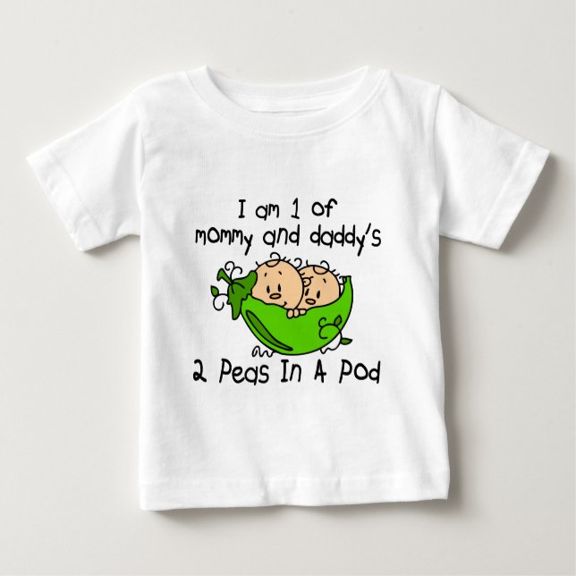 I Am 1 Of Mummy & Daddy's 2 Peas In A Pod Baby T-Shirt (Front)