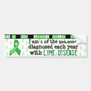 I am 1 of the 300,000 Diagnosed with Lyme Disease Bumper Sticker