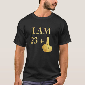 I Am 23 Plus 1 Funny 24th Birthday 1996 1997 T-Shirt