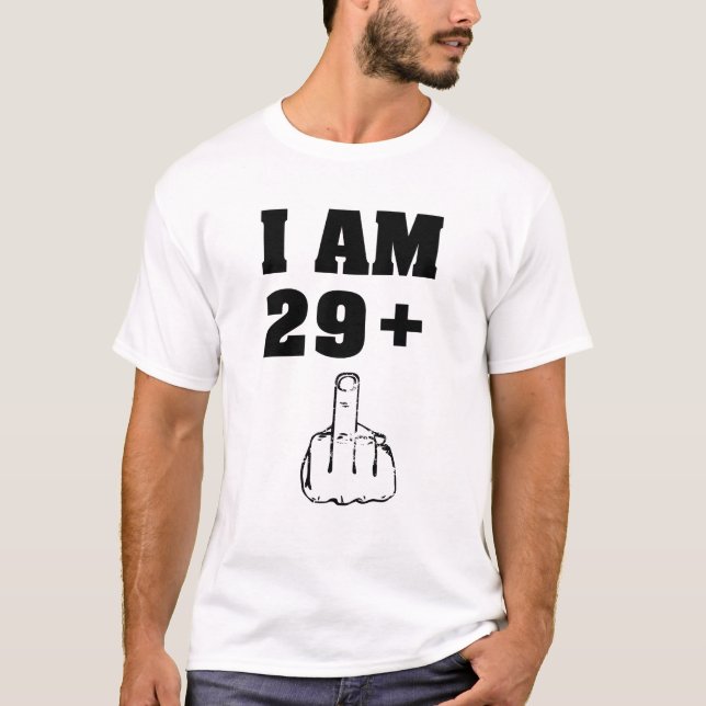 I am 29 plus 1 funny 30th birthday men shirt (Front)