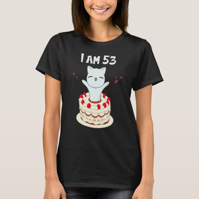 I am 53 Cute cat kitten with birthday cake T-Shirt (Front)