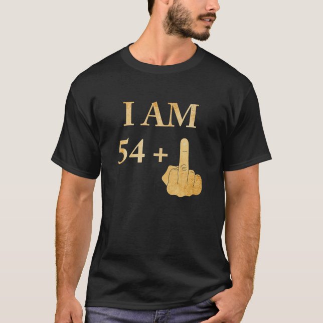 I Am 54 Plus 1 Funny 55th Birthday 1965 1966 T-Shirt (Front)