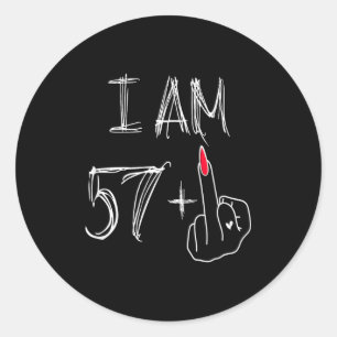 I Am 57 Plus 1 Funny For A 57th Birthday For Women Classic Round Sticker