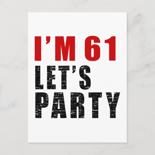 I Am 61 Let's Party Invitation Postcard (Front)