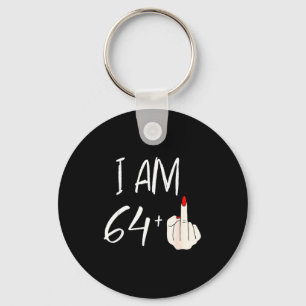 I Am 64 Plus 1 Funny For A 64th Birthday For Women Key Ring