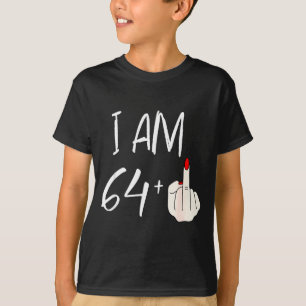 I Am 64 Plus 1 Funny For A 64th Birthday For Women T-Shirt