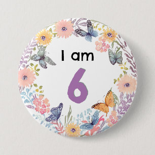 I Am 6 Beautiful Floral Butterfly Pin Badge Button