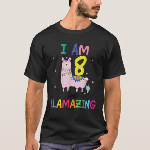 I Am 8 Years Old And Llamazing Llama 8th Birthday  T-Shirt