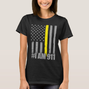 I Am 911  Thin Gold Line Flag  Police Dispatcher T-Shirt