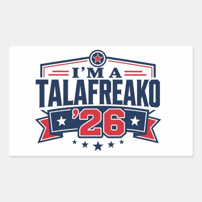 I Am a ’26 Talafreako James Talarico 2026 Texas St Rectangular Sticker (Front)