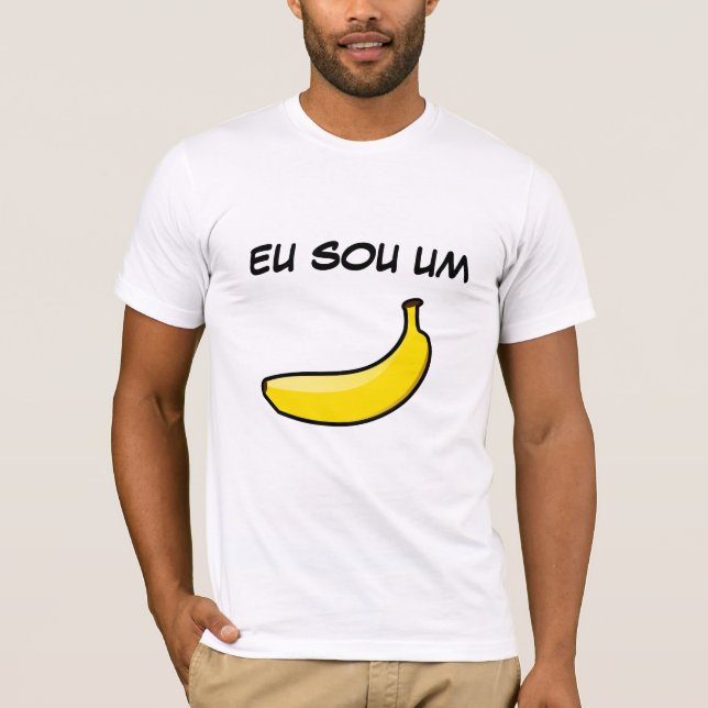 I Am a Banana T-Shirt (Front)