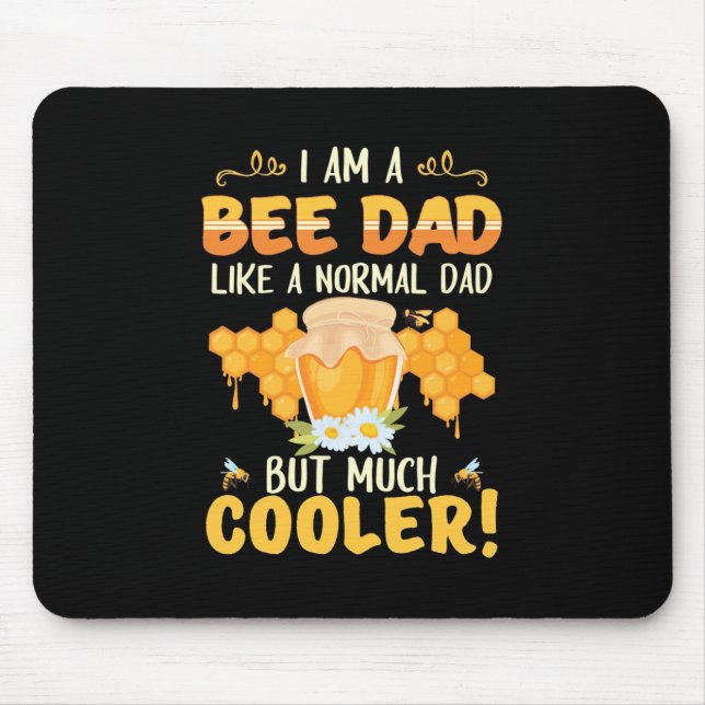 I Am A Bee Dad Mouse Pad (Front)