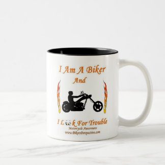 I Am A Biker And I Look For Trouble Two-Tone Coffee Mug