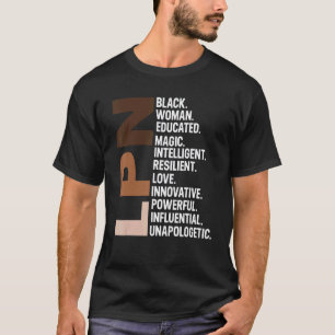 I Am A Black Lpn Nurse Rn Afro Woman Black History T-Shirt