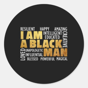 I Am A Black Man - Black History Month African Ame Classic Round Sticker