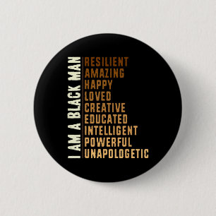 I Am A Black Man - Black History Month Men Snazzy 6 Cm Round Badge