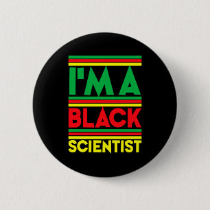 I Am A Black Scientist Black History T Shirt  6 Cm Round Badge