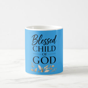 I Am a Blessed Child of God Coffee Mug
