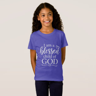 I Am a Blessed Child of God T-Shirt