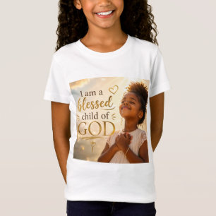 I am a Blessed Child of God T-Shirt