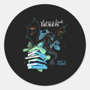 I Am A Book Dragon Not A Worm Funny Reading Lover Classic Round Sticker