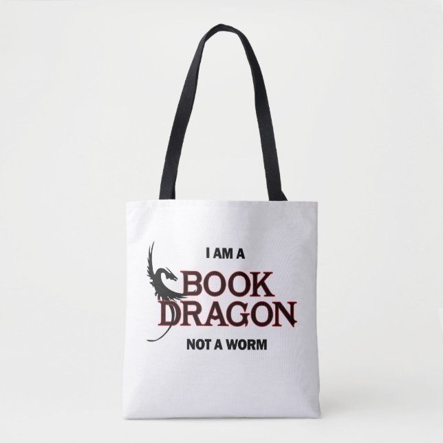 I am a Book Dragon, not a Worm Tote Bag (Front)