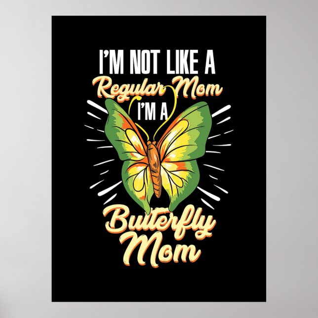 I Am A Butterfly Mum Poster (Front)