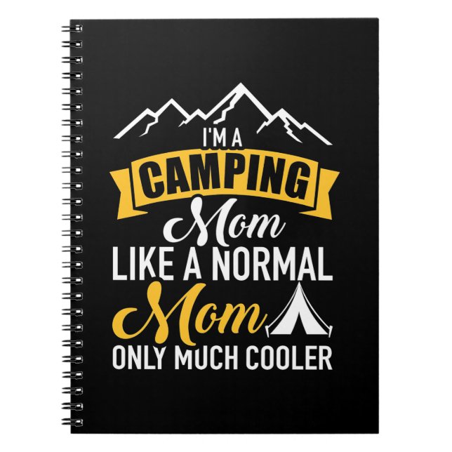 I Am A Camping Mother Notebook (Front)
