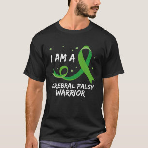 I Am A Cerebral Palsy Warrior CP Cerebral Palsy Aw T-Shirt