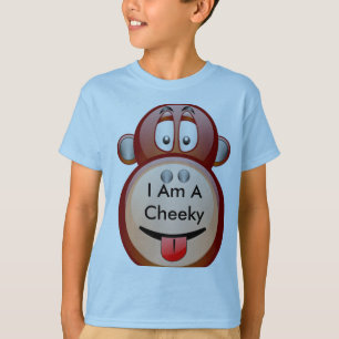 I Am A Cheeky Monkey T-Shirt