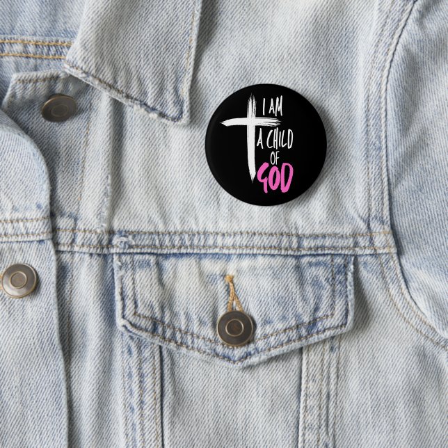 I am a Child of God 6 Cm Round Badge (In Situ)