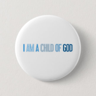 I AM A CHILD OF GOD BLUE 6 CM ROUND BADGE