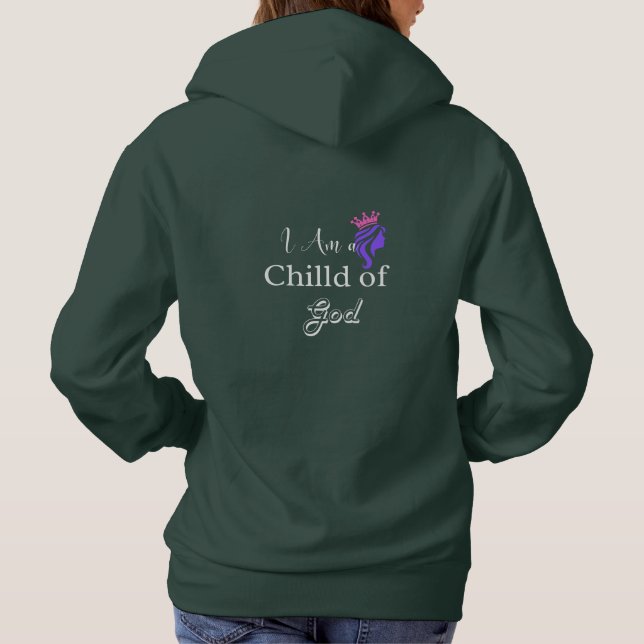 I Am a Child of God | Christian Faith Hoodie (Back)