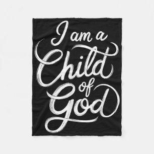 I Am A Child Of God Christian Jesus Fleece Blanket