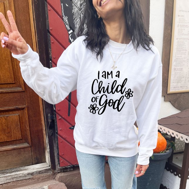 I am A Child of God Minimalist Flower Sweatshirt (Creator Uploaded)